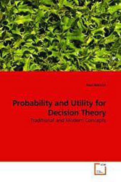 Probability and Utility for Decision Theory