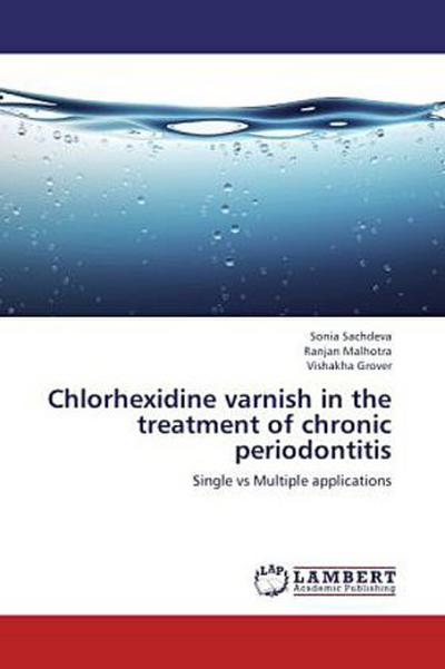 Chlorhexidine varnish in the treatment of chronic periodontitis
