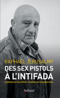 Des Sex Pistols à l’Intifada
