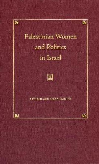Palestinian Women and Politics in Israel