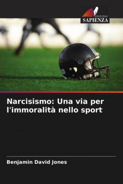 Narcisismo: Una via per l’immoralità nello sport