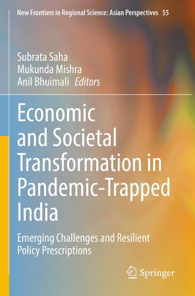 Economic and Societal Transformation in Pandemic-Trapped India