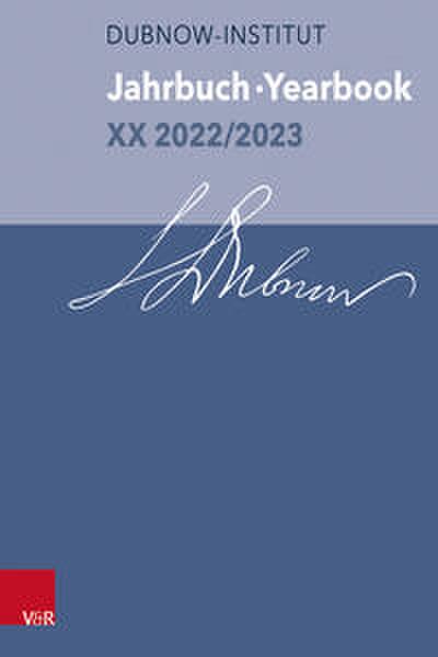 Jahrbuch des Dubnow-Instituts /Dubnow Institute Yearbook XX 2022/2023