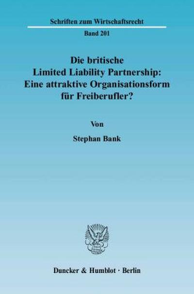 Die britische Limited Liability Partnership: Eine attraktive Organisationsform für Freiberufler?