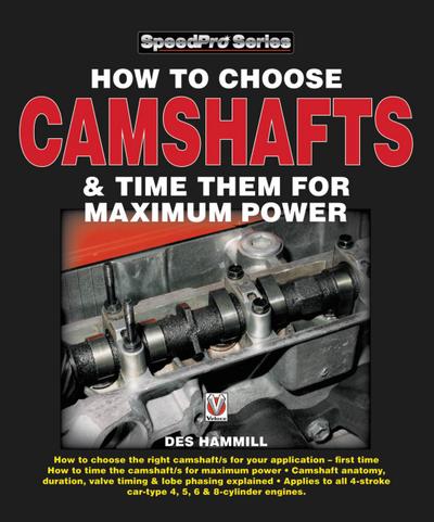 How to Choose Camshafts & Time Them for Maximum Power (Speedpro)