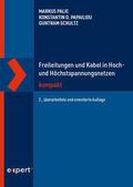 Freileitungen und Kabel in Hoch- und Höchstspannungsnetzen kompakt