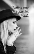 Falling into Rainpainter Trails
