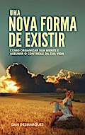 Uma Nova Forma de Existir