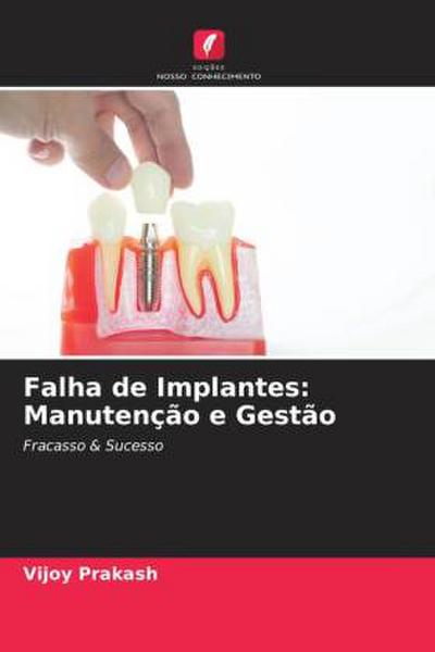 Falha de Implantes: Manutenção e Gestão