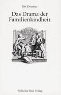 Das Drama der Familienkindheit