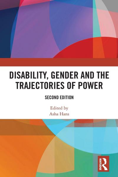 Disability, Gender and the Trajectories of Power