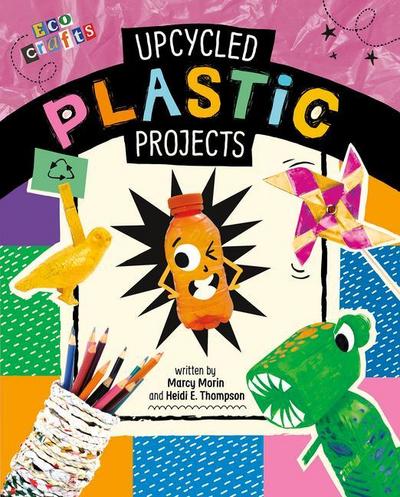 Upcycled Plastic Projects