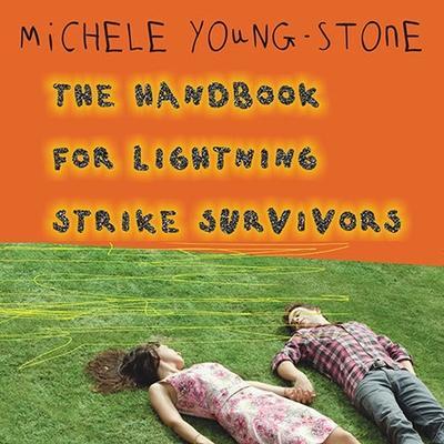The Handbook for Lightning Strike Survivors Lib/E