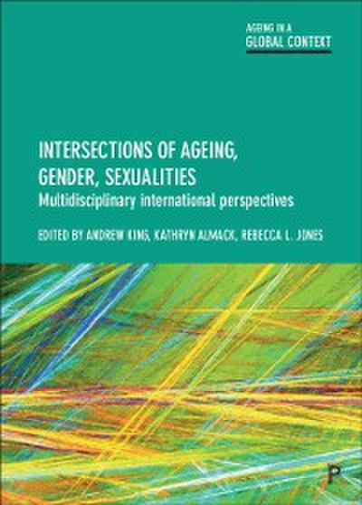 Intersections of Ageing, Gender and Sexualities
