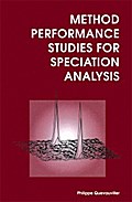 Method Performance Studies for Speciation Analysis