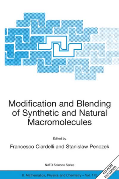 Modification and Blending of Synthetic and Natural Macromolecules