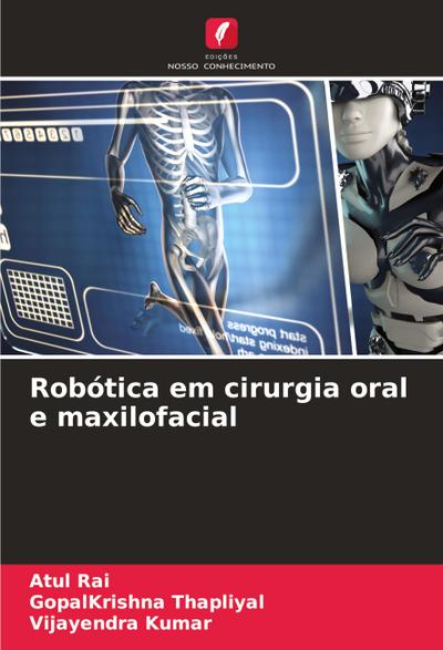 Robótica em cirurgia oral e maxilofacial