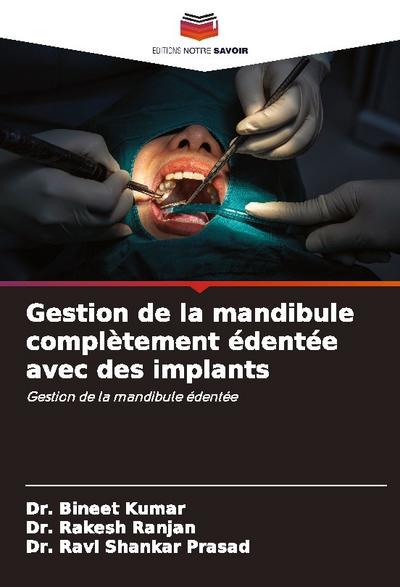 Gestion de la mandibule complètement édentée avec des implants