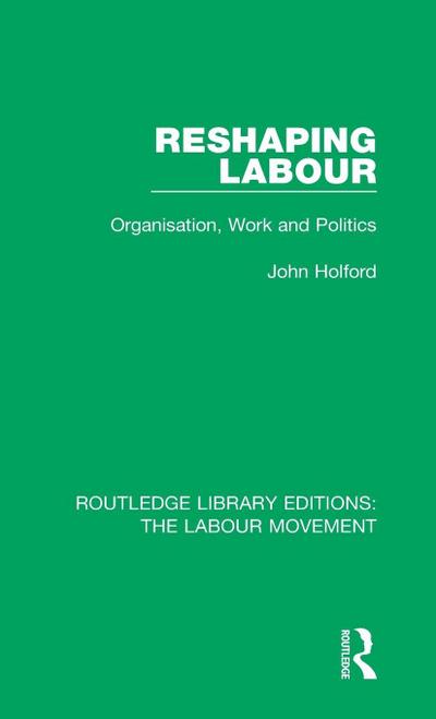 Reshaping Labour