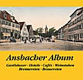 Ansbacher Album, Gasthäuserm Hotels, Cafes, Weinst