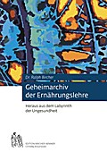 Geheimarchiv der Ernährungslehre
