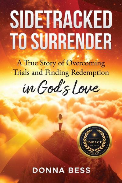 Sidetracked to Surrender