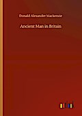 Ancient Man in Britain