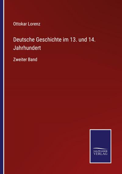 Deutsche Geschichte im 13. und 14. Jahrhundert