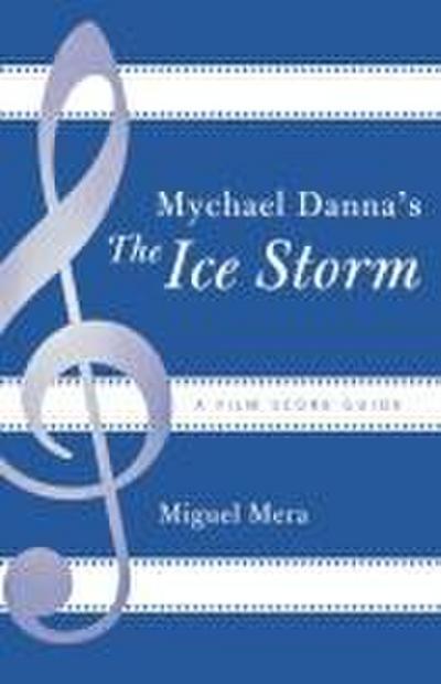 Mychael Danna’s The Ice Storm