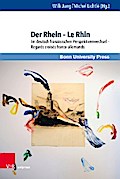 Der Rhein – Le Rhin
