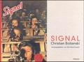 Signal - Christian Boltanski