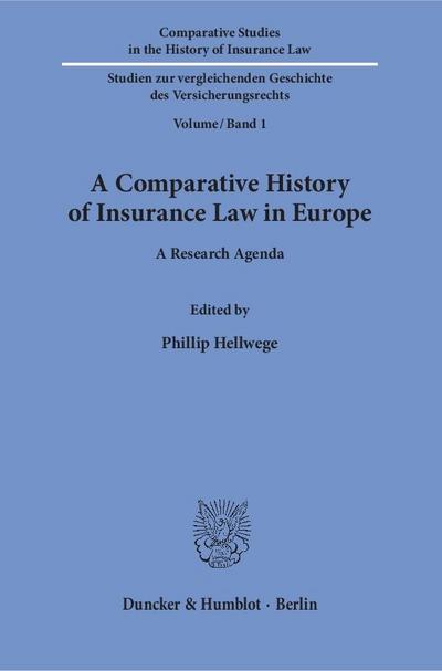 A Comparative History of Insurance Law in Europe