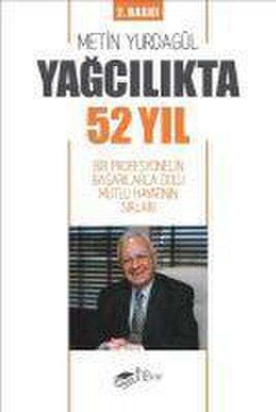Yagcilikta 52 Yil