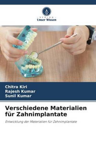 Verschiedene Materialien für Zahnimplantate