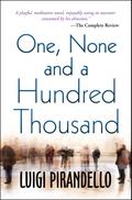One, None and a Hundred Thousand
