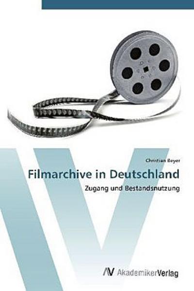 Filmarchive in Deutschland