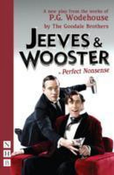 Jeeves & Wooster in ’Perfect Nonsense’