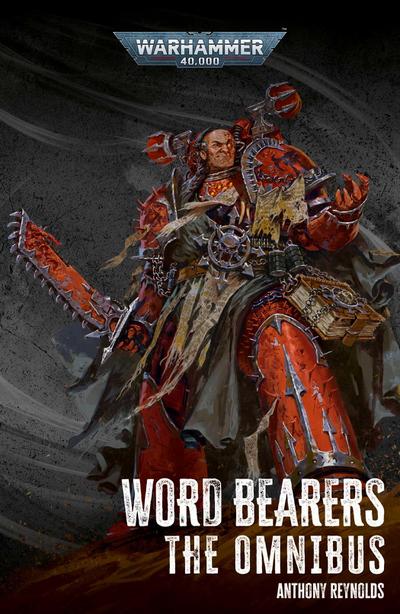 Reynolds, A: Word Bearers: The Omnibus