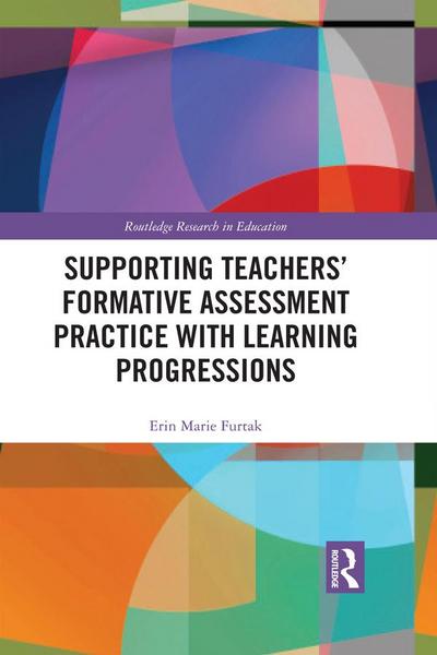 Supporting Teachers’ Formative Assessment Practice with Learning Progressions