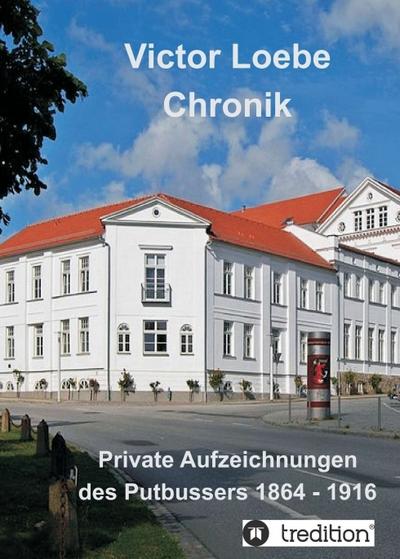 Victor Loebe Chronik