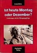 Ist heute Montag oder Dezember?