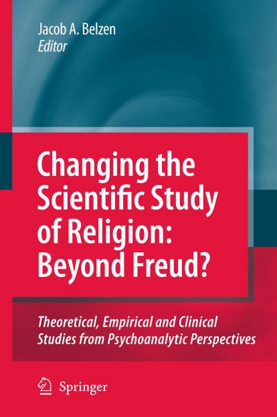 Changing the Scientific Study of Religion: Beyond Freud?