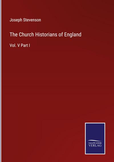 The Church Historians of England