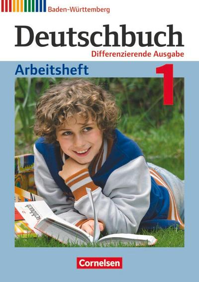 Deutschbuch Band 1: 5. Schuljahr zum Bildungsplan 2016. Realschule Baden-Württemberg - Arbeitsheft mit Lösungen
