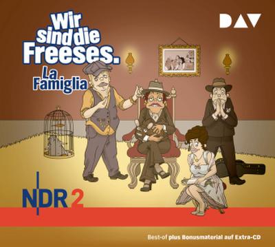 Wir sind die Freeses. La Famiglia, 3 Audio-CD