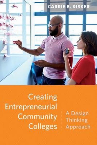 Creating Entrepreneurial Community Colleges