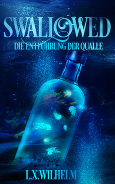 Swallowed - Die Entführung der Qualle