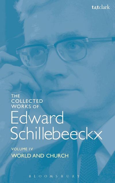 The Collected Works of Edward Schillebeeckx Volume 4