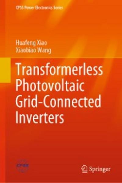 Transformerless Photovoltaic Grid-Connected Inverters