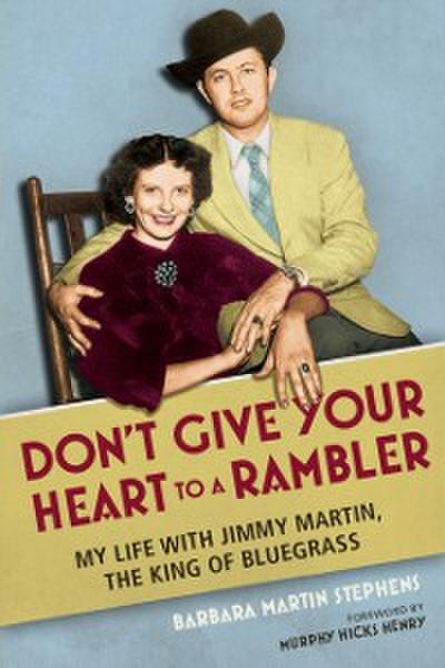 Don’t Give Your Heart to a Rambler